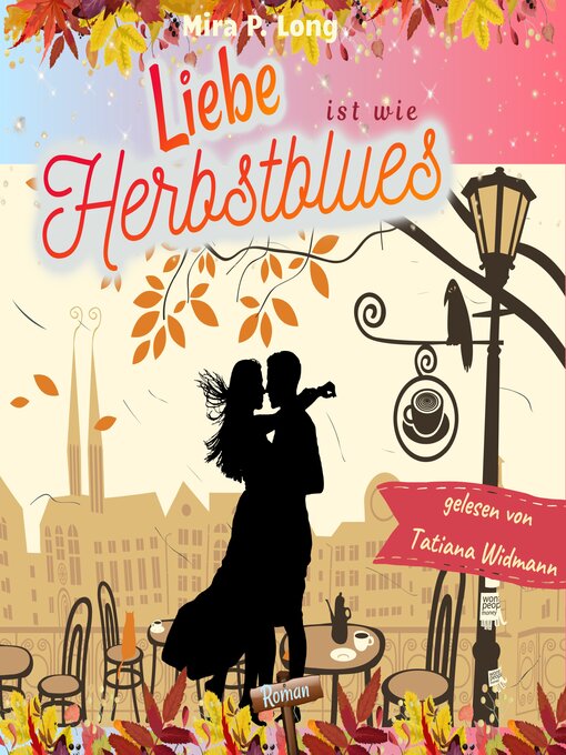 Title details for Liebe ist wie Herbstblues by Mira P. Long - Available